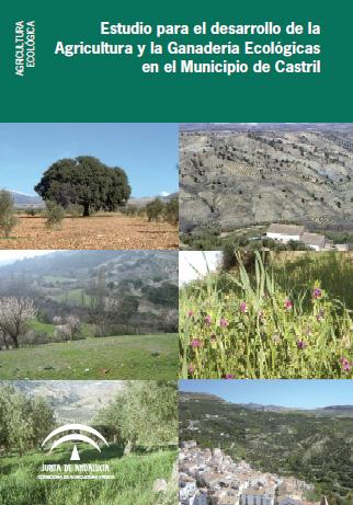 Documentación de Consejería: Estudio para el desarrollo de la agricultura y la ganadería ecológica en el municipio de Castr