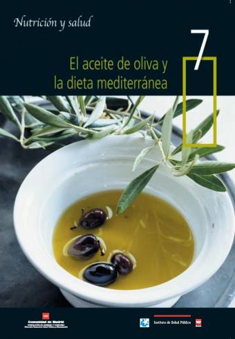 El aceite de oliva y la dieta mediterránea. Nutrición y Salud