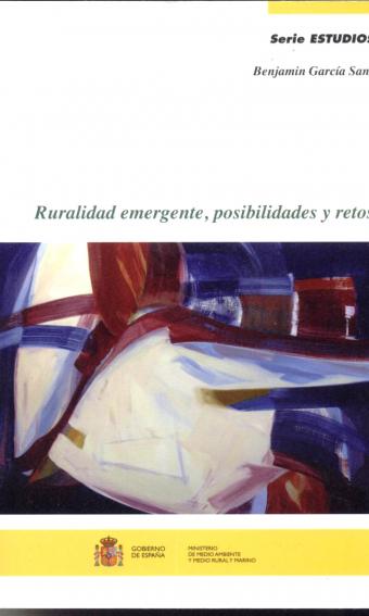 El MARM publica el libro Ruralidad emergente, posibilidades y retos sobre la sociedad campesina tradicional y los cambios en el