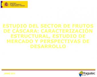 Estudio del sector de frutos de cáscara: caracterización estructural, estudio de mercado y perspectivas de desarrollo