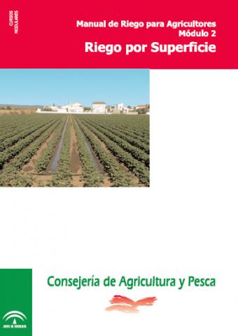 Manual de Riego para Agricultores. Riego por Superficie