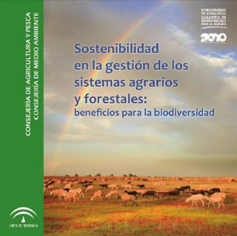 Sostenibilidad en la gestión de los sistemas agrarios y forestales: beneficios para la biodiversidad.
